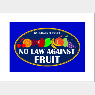 No Law Against Fruit Christian Shirts Posters and Art